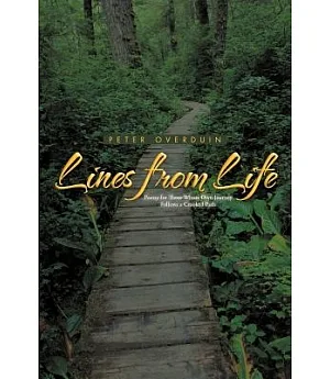Lines from Life: Poetry for Those Whose Own Journey Follows a Crooked Path