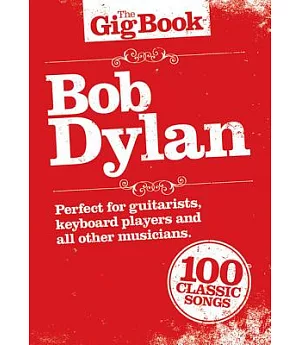 The Gig Book Bob Dylan