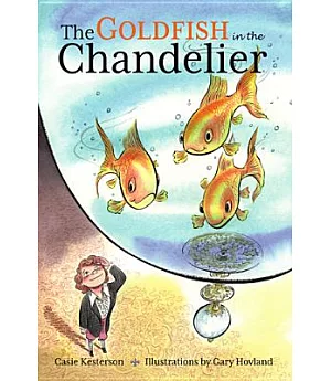 The Goldfish in the Chandelier