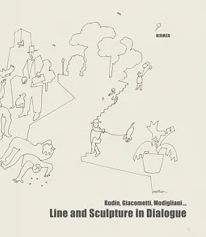 Line and Sculpture in Dialogue/Linie und skulptur im dialog: Rodin, Giacometti, Modigliani