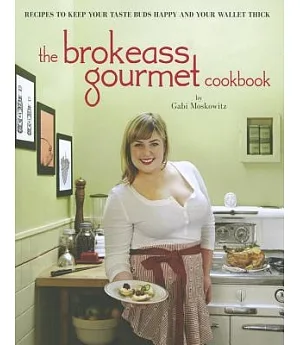 The BrokeA$$ Gourmet Cookbook