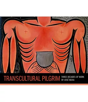 Transcultural Pilgrim: Three Decades of Work by Jose Bedia