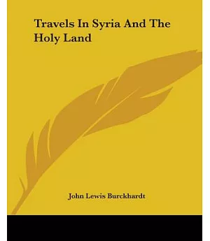 Travels In Syria And The Holy Land