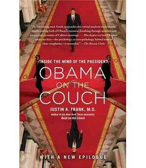 Obama on the Couch: Inside the Mind of the President