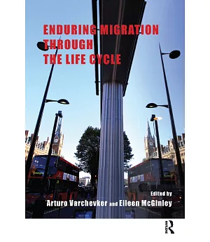 Enduring Migration Through the Life Cycle