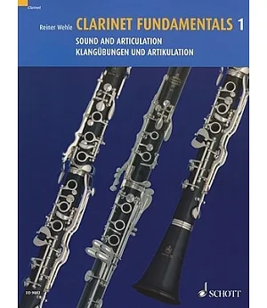 Clarinet Fundamentals / Basisubengen fur Klarinette: Sound and Articulation / Klangubungen und Artikulation