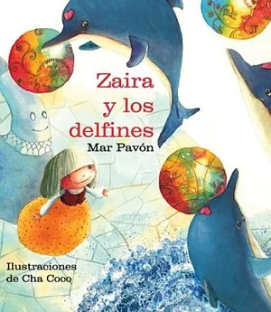 Zaira y los Delfines / Zaira and the Dolphins