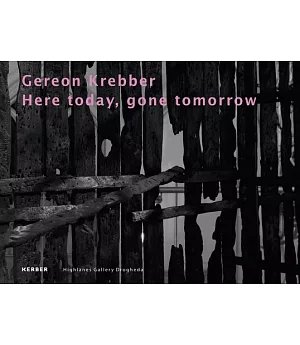 Gereon Krebber: Here Today, Gone Tomorrow