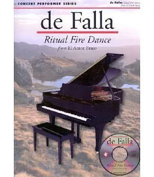 De Falla: Ritual Fire Dance: From El Amor Brujo