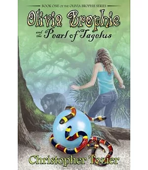 Olivia Brophie and the Pearl of Tagelus