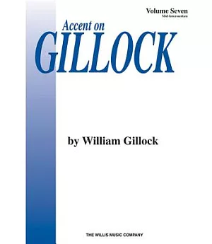 Accent on Gillock: Mid-Intermediate Level