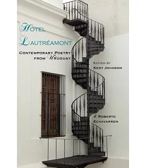 Hotel Lautreamont: Contemporary Poetry from Uruguay