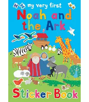 My Very First Noah and the Ark Sticker Book