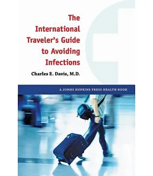 The International Traveler’s Guide to Avoiding Infections