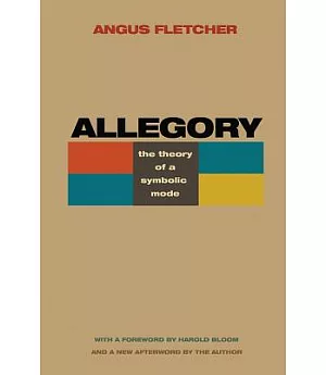 Allegory: The Theory of a Symbolic Mode