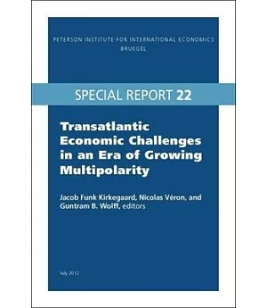 Transatlantic Economic Challenges in an Era of Growing Multipolarity