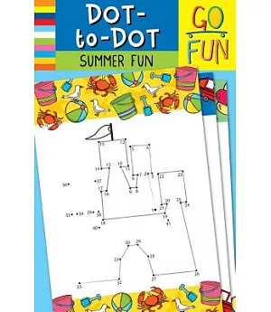 Go Fun! Dot-to-Dot: Summer Fun