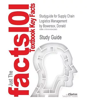 Outlines, Notes & Highlights for Supply Chain Logistics Management by David Bowersox