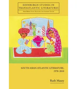 South Asian Atlantic Literature, 1970-2010