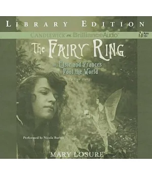 The Fairy Ring: Or Elsie and Frances Fool the World: Library Edition