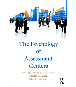 The Psychology of Assessment Centers
