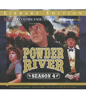 Powder River - Season Four: A Radio Dramatization, Library Edition