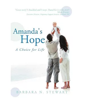 Amanda’s Hope: A Choice for Life