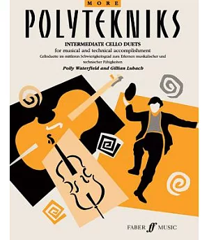 More Polytekniks: Intermediate Cello Duets