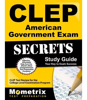 Clep American Government Exam Secrets Study Guide