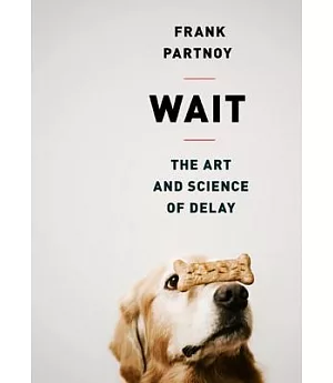 Wait: The Art and Science of Delay, Library Edition