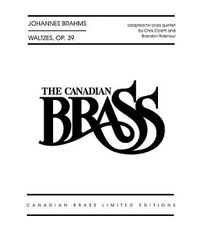 Johannes Brahms - Waltzes, Op. 39: Adapted for Brass Quintet: Score, B flat Trumpet I, B Flat Trumpet II, Horn in F, Trombone, T