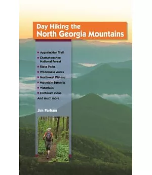 Day Hiking the North Georgia Mountains