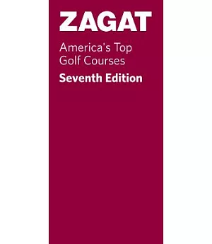 Zagat America’s Top Golf Courses