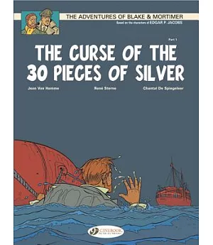 The Adventures of Blake & Mortimer 13: The Curse of the 30 Pieces of Silver: The Scroll of Nicodemus