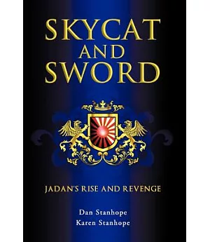 Skycat and Sword: Jadan’s Rise and Revenge