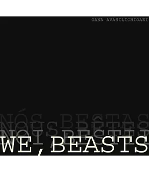 We, Beasts