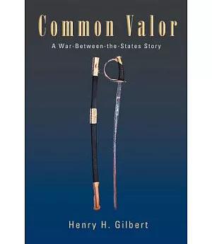 Common Valor: A War-Between-the-States Story