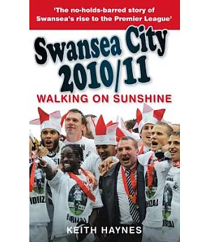 Swansea City 2010/11: Walking on Sunshine