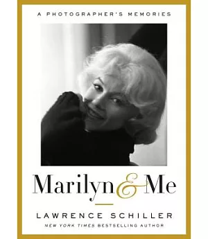 Marilyn & Me: A Photographer’s Memories