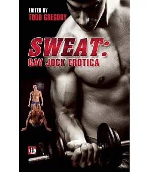 Sweat: Gay Jock Erotica