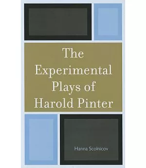 The Experimental Plays of Harold Pinter