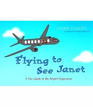 Flying to See Janet: A Fun Guide to the Airport Experience
