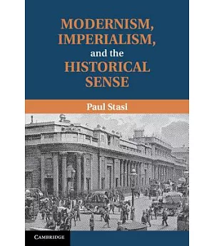 Modernism, Imperialism, and the Historical Sense