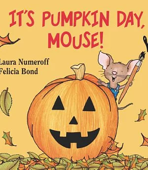 It’s Pumpkin Day, Mouse!