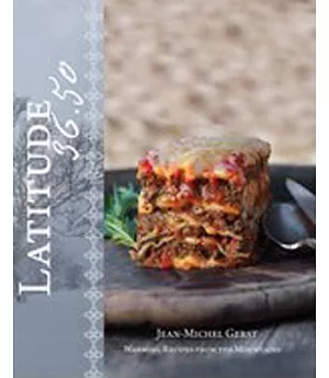 Latitude 36.50: Warming Recipes from the Mountains