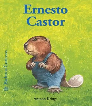 Ernesto Castor / Ernest the Beaver