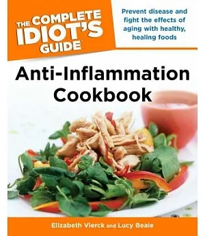 The Complete Idiot’s Guide Anti-inflammation Cookbook