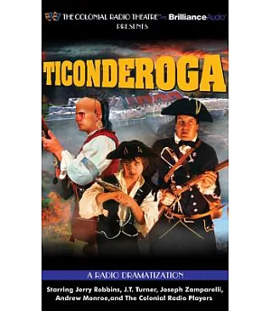 Ticonderoga: A Radio Dramatization