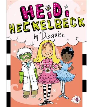 Heidi Heckelbeck in Disguise
