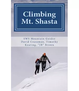Climbing Mt. Shasta: Avalanche Gulch an Ascent
